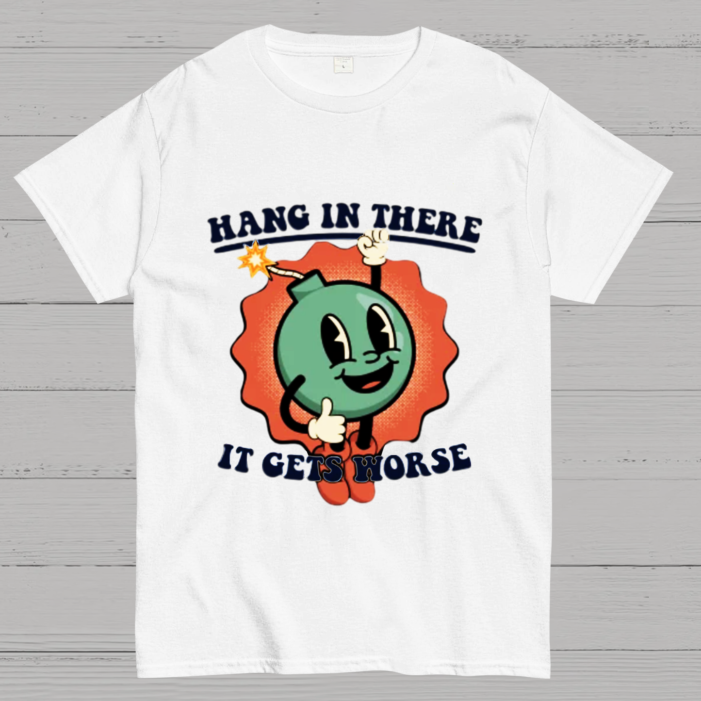 Hang In There It Gets Worse Geeky T-Shirt