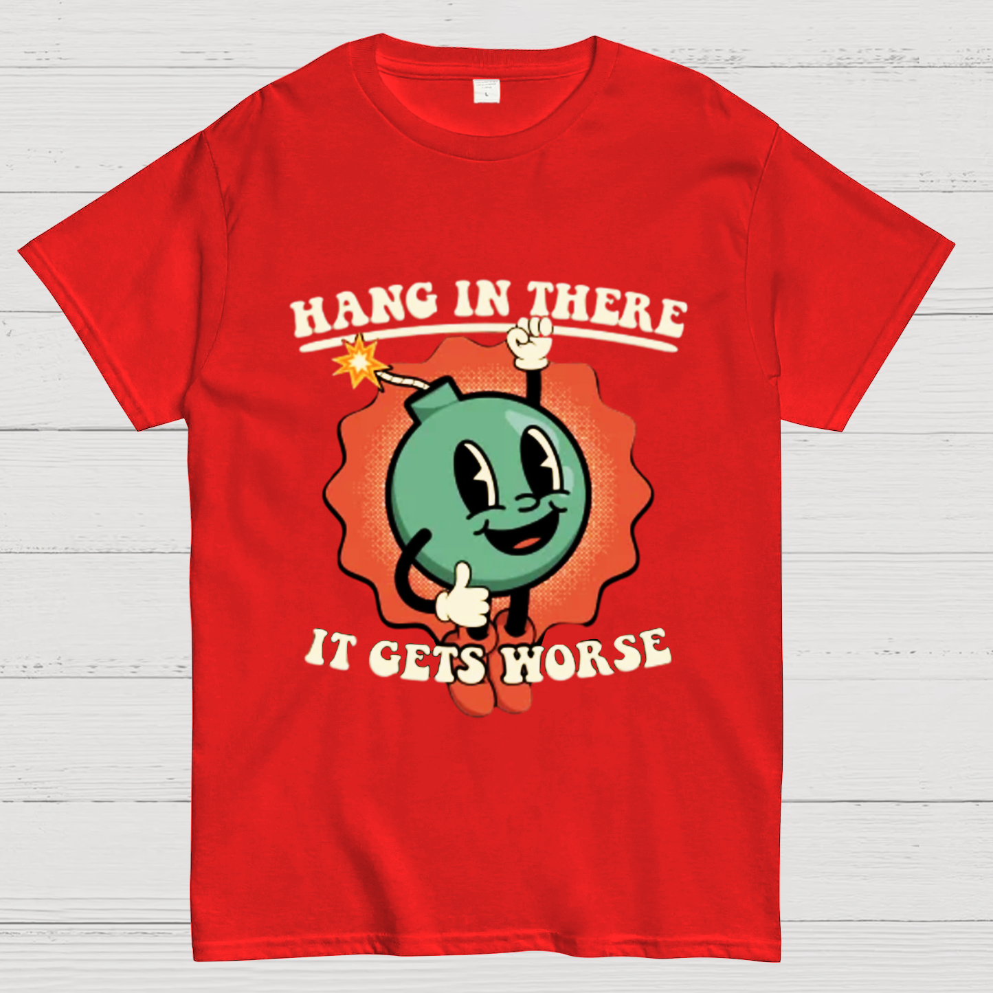 Hang In There It Gets Worse Geeky T-Shirt