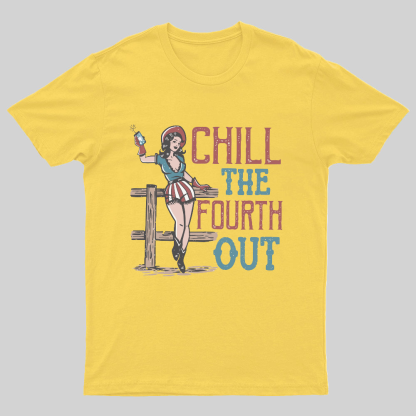 Chill The Fourth Out, 4th of July Nerdy T-Shirt