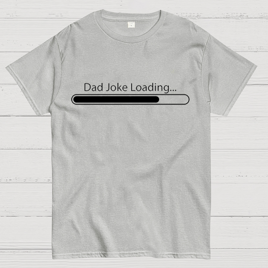 Dad Joke Loading Funny Dad T-Shirt