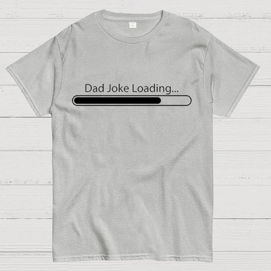 Dad Joke Loading Funny Dad T-Shirt
