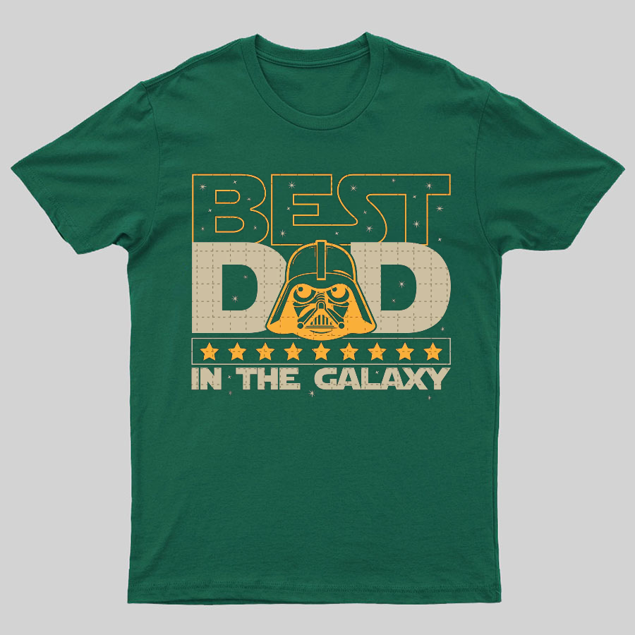 The Best Dad In The Galaxy,Movie Dad Geeky T-Shirt