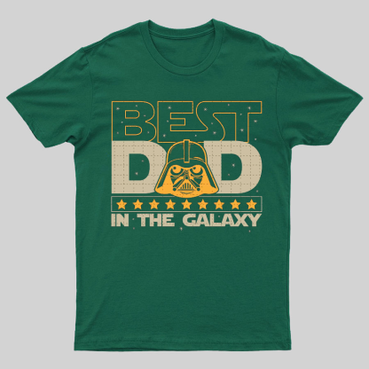 The Best Dad In The Galaxy，Movie Dad Geeky T-Shirt