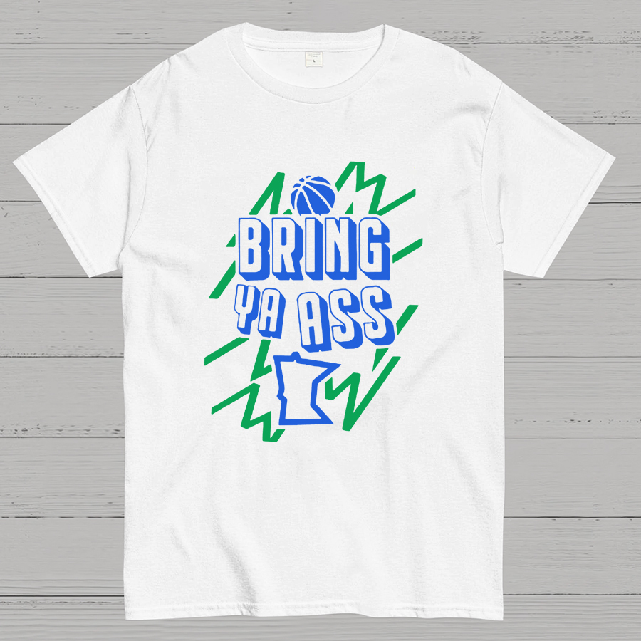 Bring Ya Ass To Minnesota Geeky T-Shirt