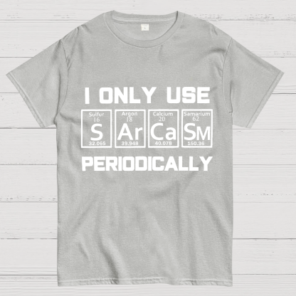 Sarcasm Periodic Table Element Shirt Weird Science Joke Gift
