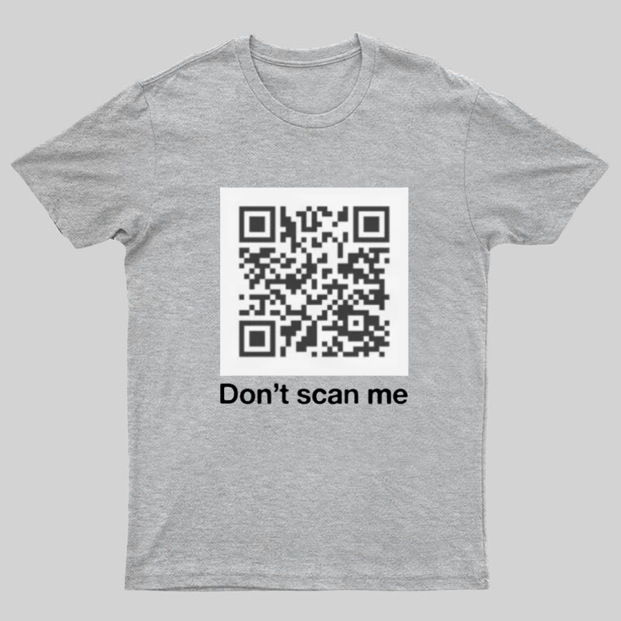 QR Code Prank - Rick Astley - Dont Scan Me - Funny Geek T-Shirt