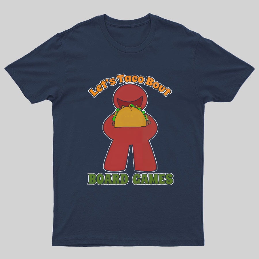 Funny Taco Bout Board Games Meeple Art Tee