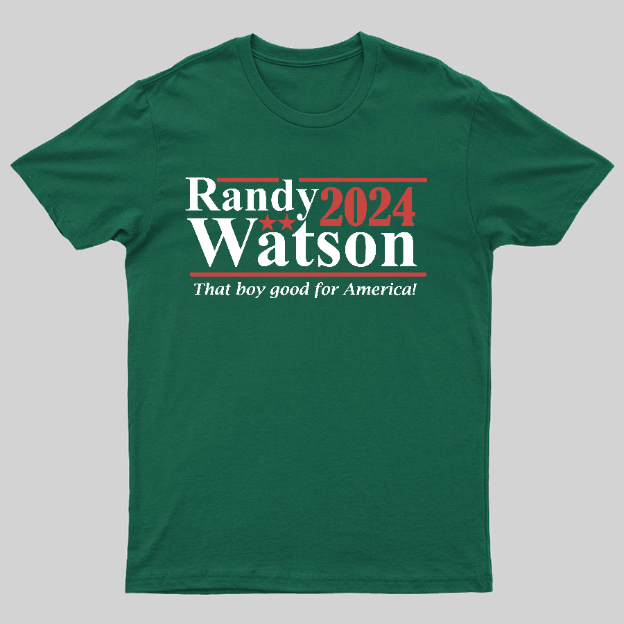 Randy Watson 2024 - That Boy Good For America Geeky T-Shirt