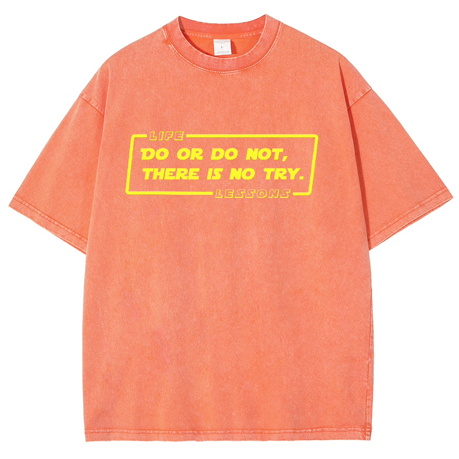 Do Or Do Not. There Is No Try Vintage Distressed T-shirt