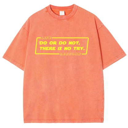 Do Or Do Not. There Is No Try Vintage Distressed T-shirt