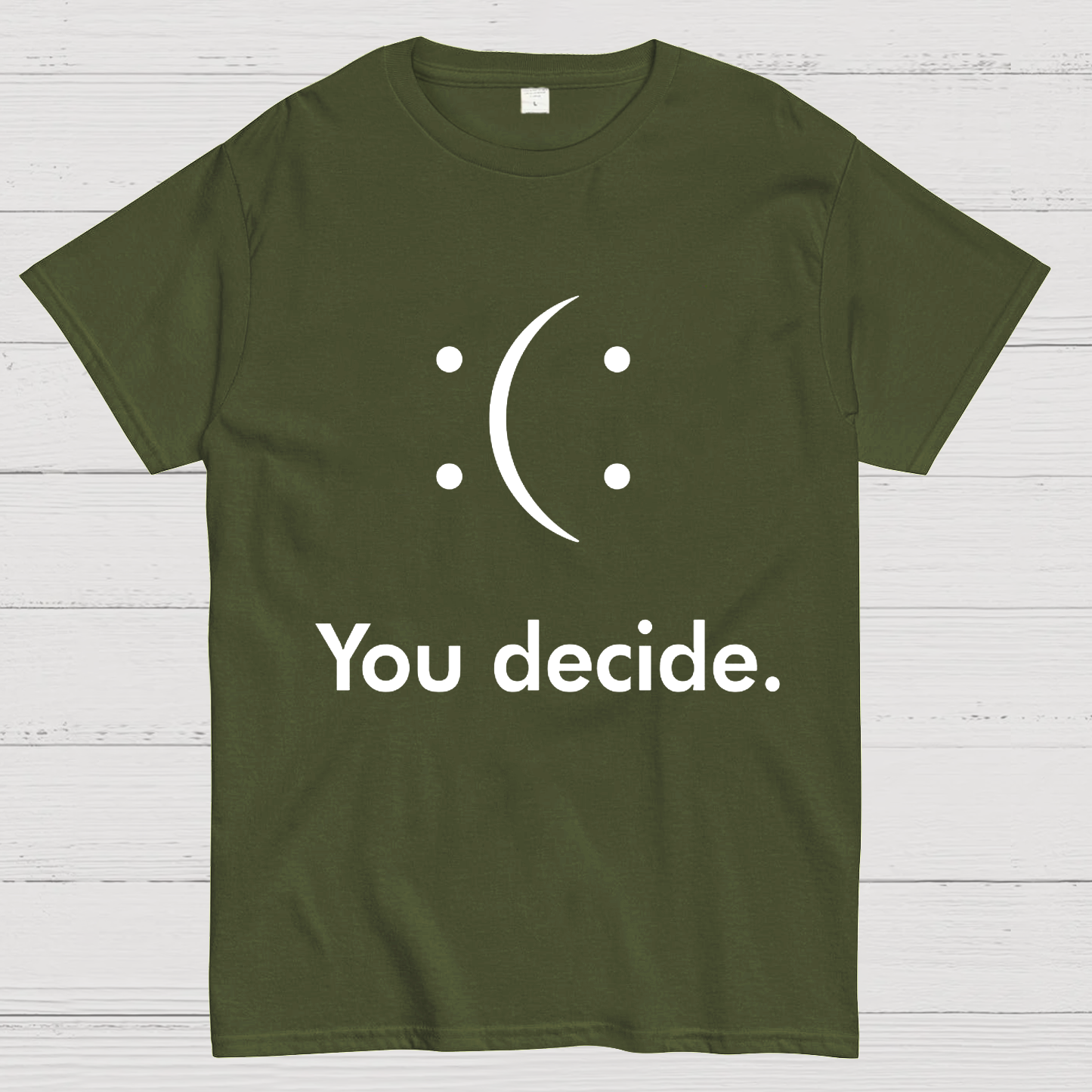 You Decide Geeky T-Shirt
