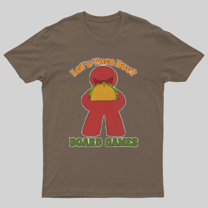Funny Taco Bout Board Games Meeple Art Tee