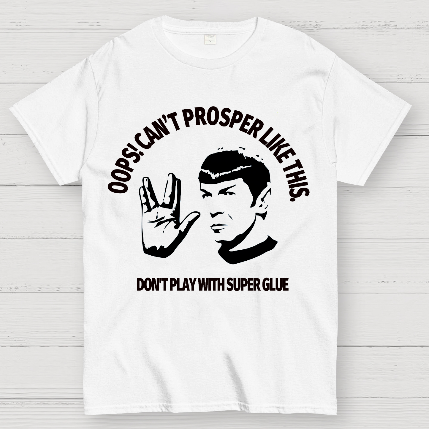 Oops! Can’t Prosper Like This. Funny Geek T-Shirt