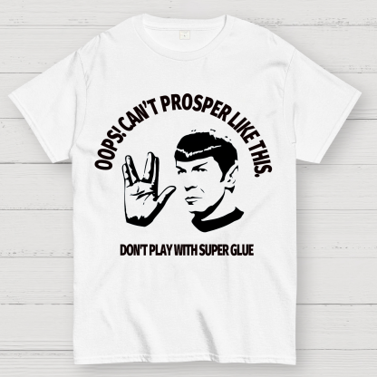 Oops! Can’t Prosper Like This. Funny Geek T-Shirt