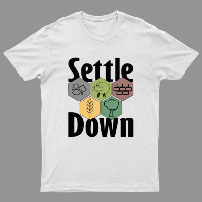 Settle Down Geeky T-Shirt
