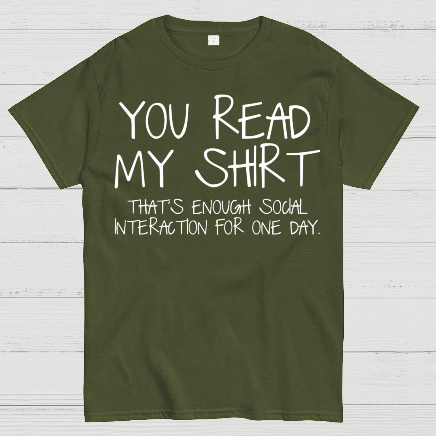 You Read My Shirt Thats Enough Novel, Satirical And Funny Geeky T-Shirt