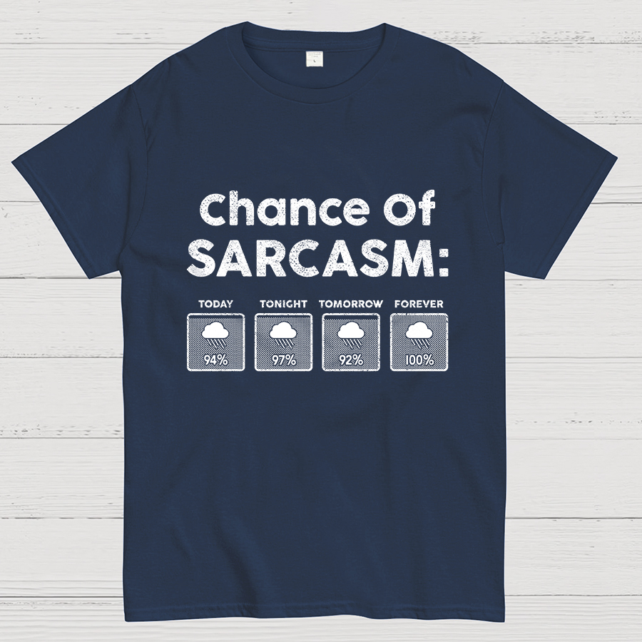 Chance of Sarcasm 100% Forecasted Nice Guy Geeky T-Shirt