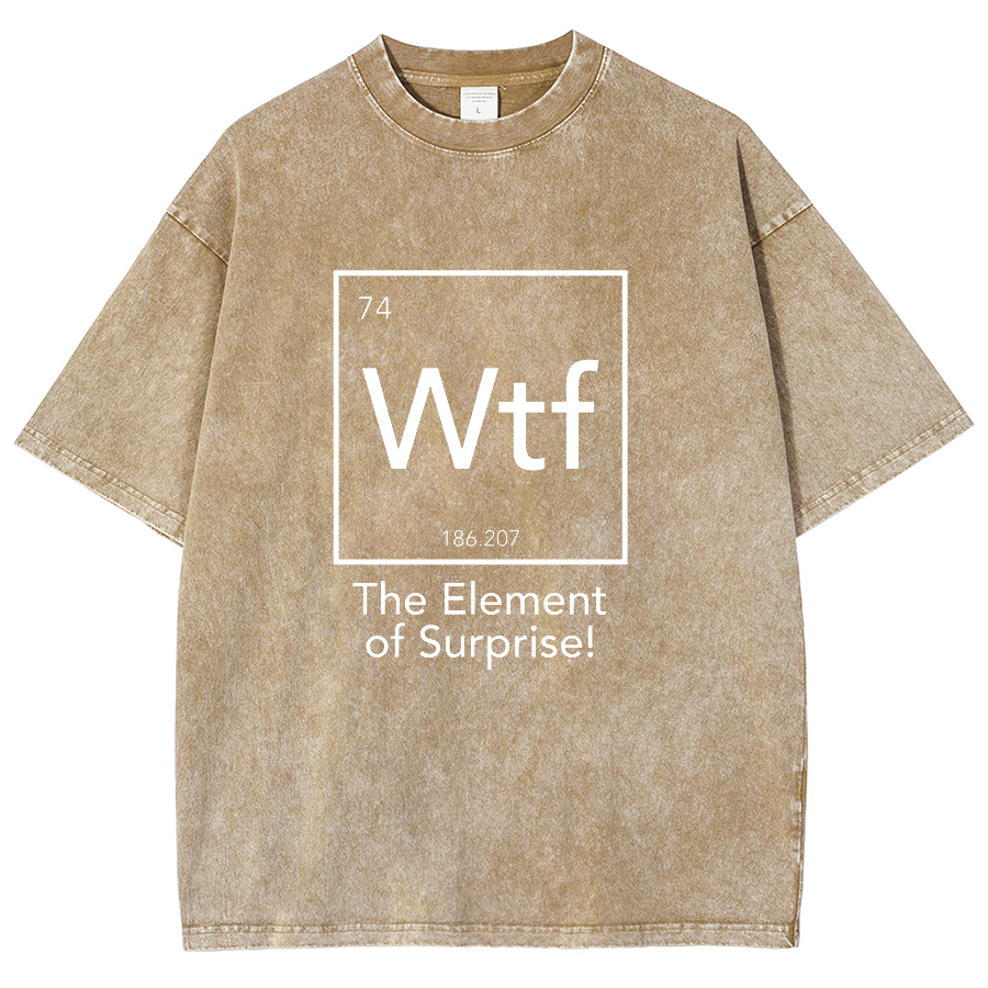 Wtf - The Element of Surprise Funny Science Vintage Distressed T-shirt