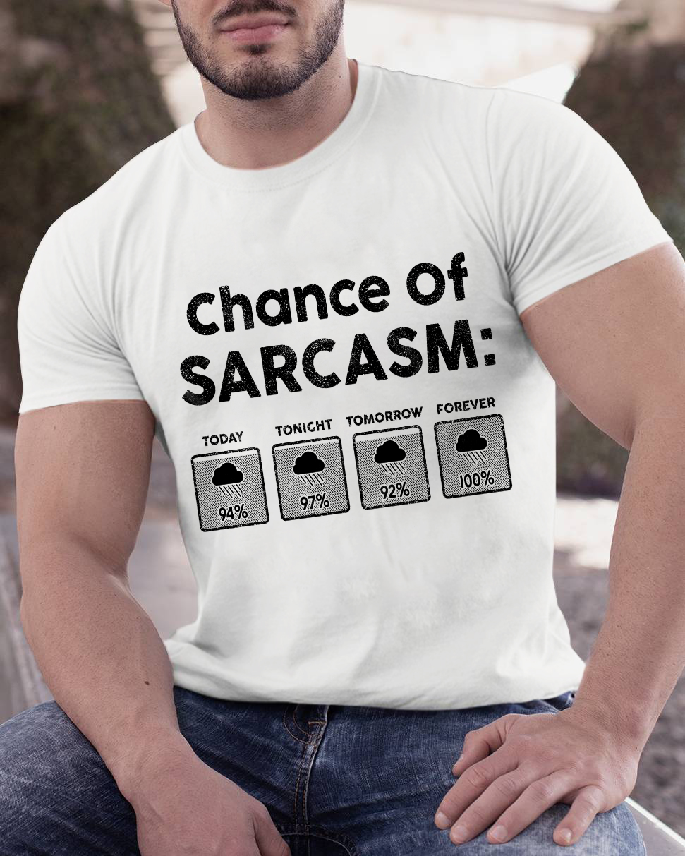 Chance of Sarcasm 100% Forecasted Nice Guy Geeky T-Shirt