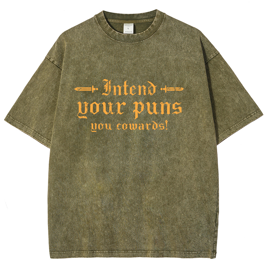 Intend Your Puns You Cowards Vintage Distressed T-shirt