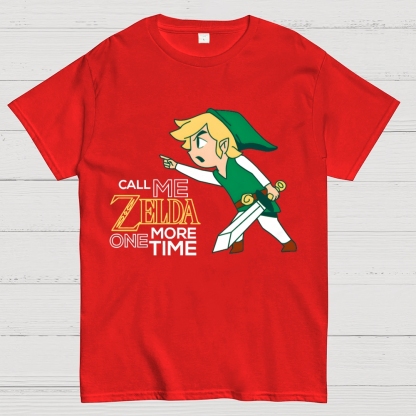 Call Me Zelda One More Time Geek T-Shirt