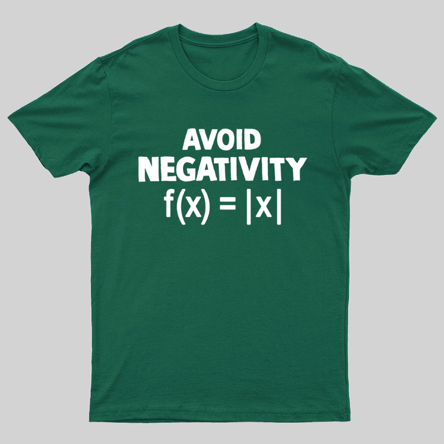 Avoid Negativity, Absolute Value, Geeky T-Shirt
