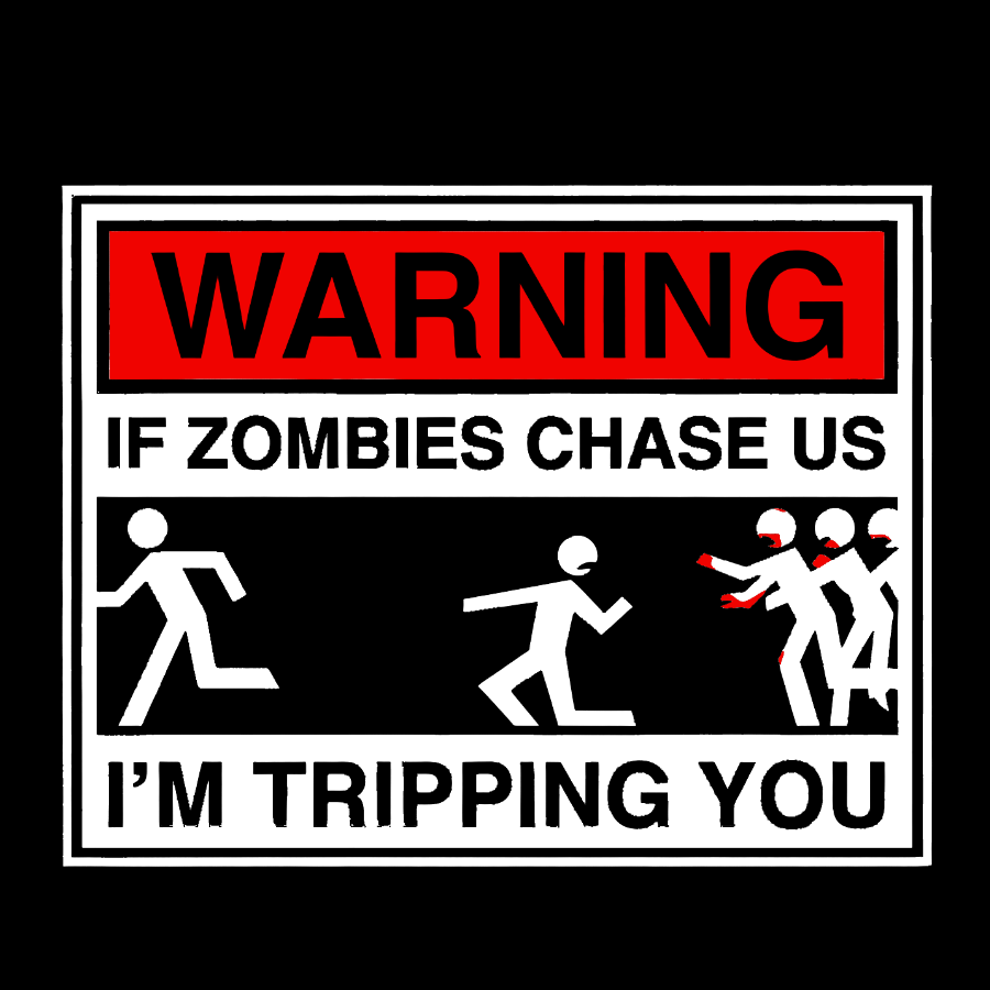If Zombies Chase Us Geeky T-Shirt