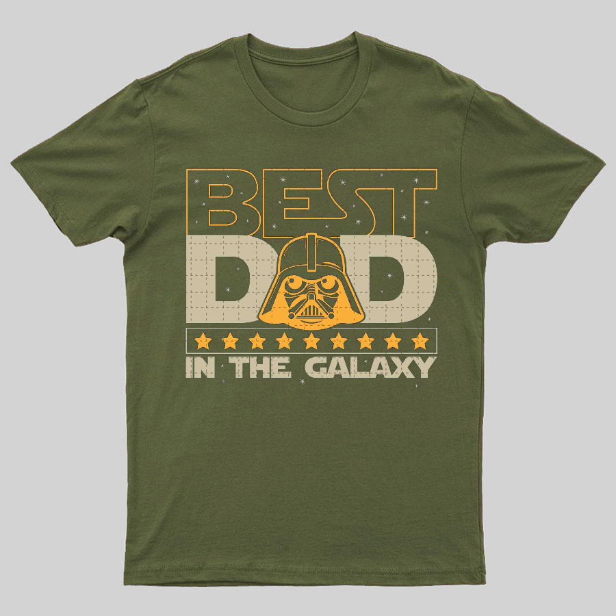 The Best Dad In The Galaxy,Movie Dad Geeky T-Shirt