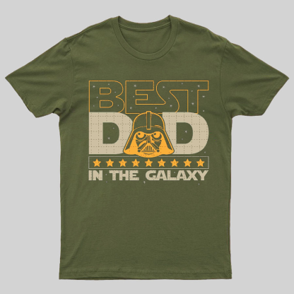The Best Dad In The Galaxy，Movie Dad Geeky T-Shirt
