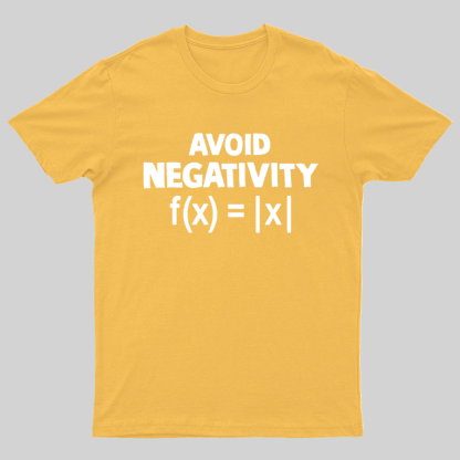Avoid Negativity, Absolute Value, Geeky T-Shirt