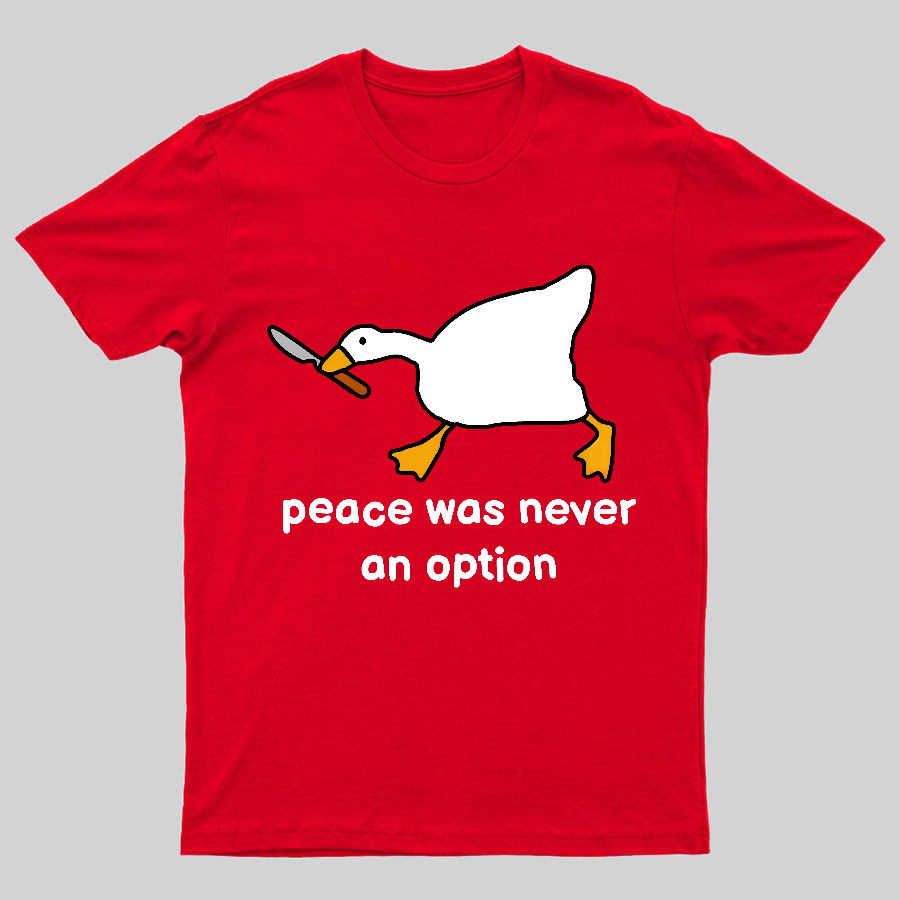 Peace Was Never An Option Tee