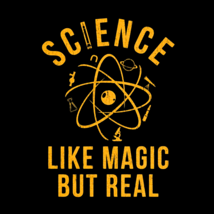 Science Like Magic But Real Science Teacher Geeky T-Shirt