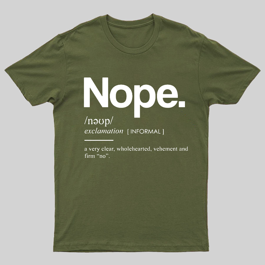 Nope Definition Geeky T-Shirt