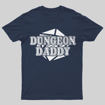 Dungeon Daddy Game Geeky T-Shirt