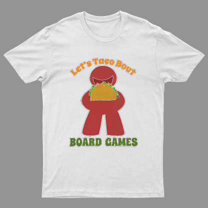 Funny Taco Bout Board Games Meeple Art Tee