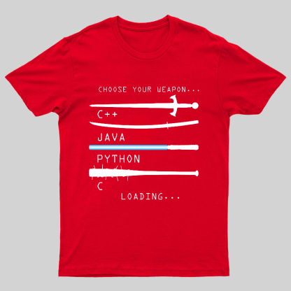 Choose Your Weapon Geeky T-Shirt