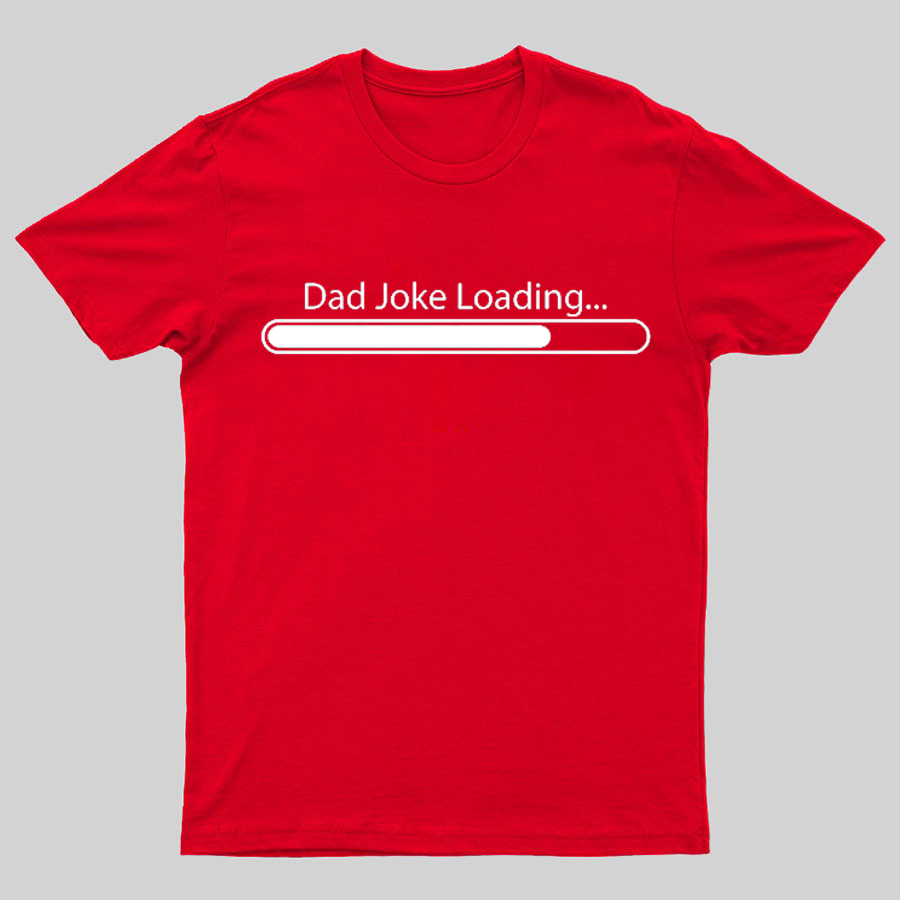 Dad Joke Loading Funny Dad T-Shirt