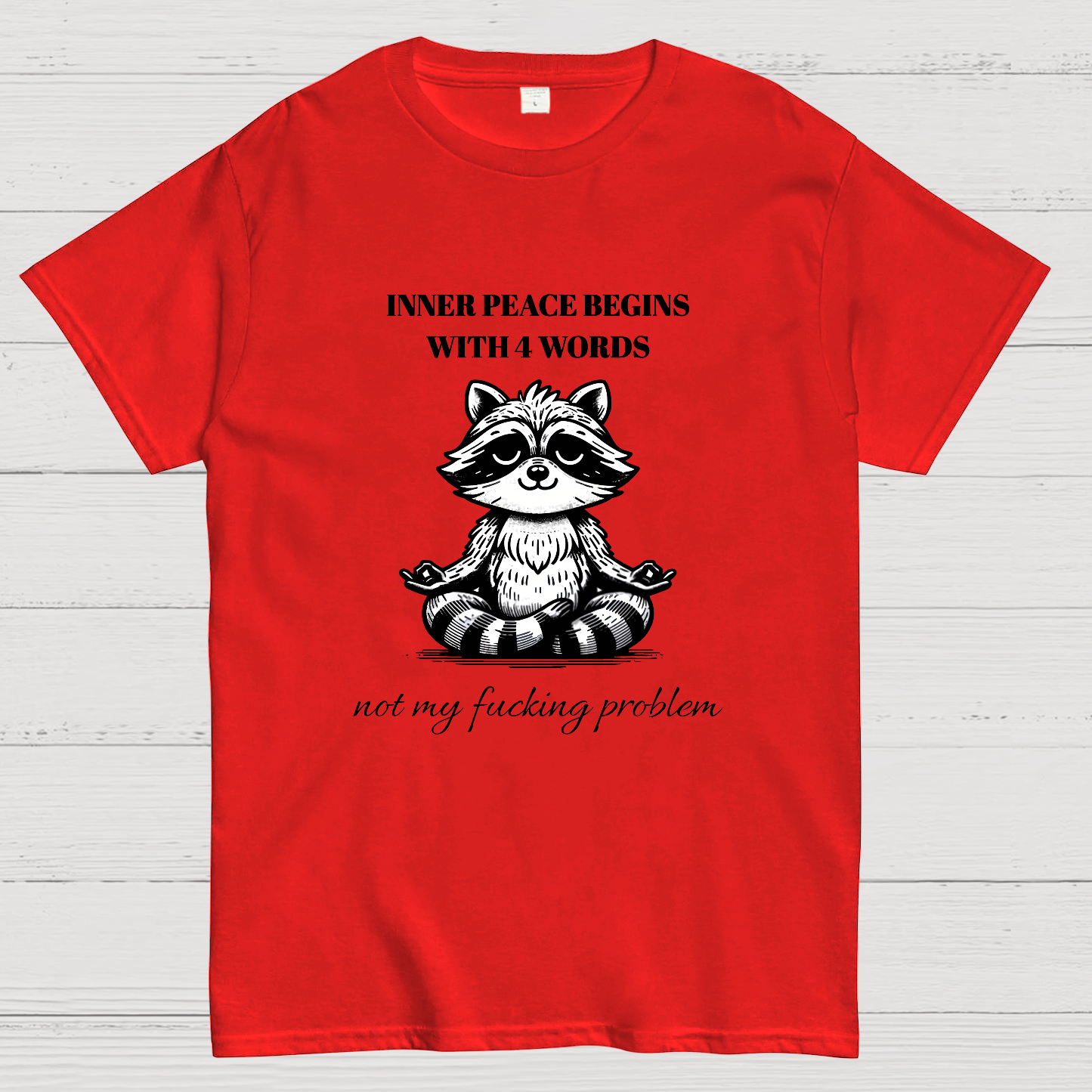 Inner Peace Begins With Four Words , Funny Nerdy T-Shirt