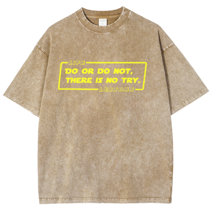 Do Or Do Not. There Is No Try Vintage Distressed T-shirt