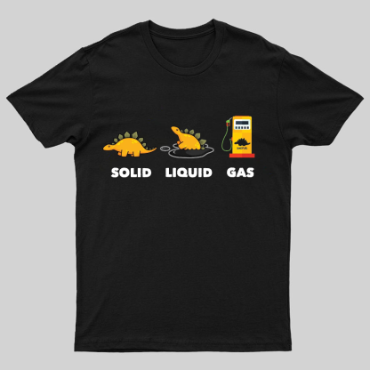 Dinosaur Solid Liquid Gas Science Geeky T-Shirt
