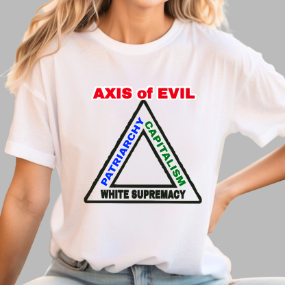 AXIS Of EVIL Geek T-Shirt