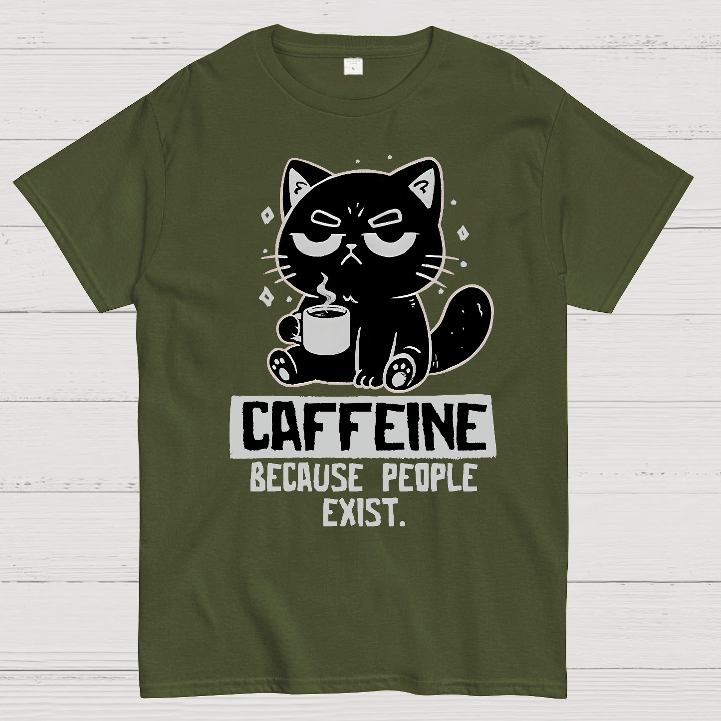 Caffeine Because People Exist Geek T-Shirt