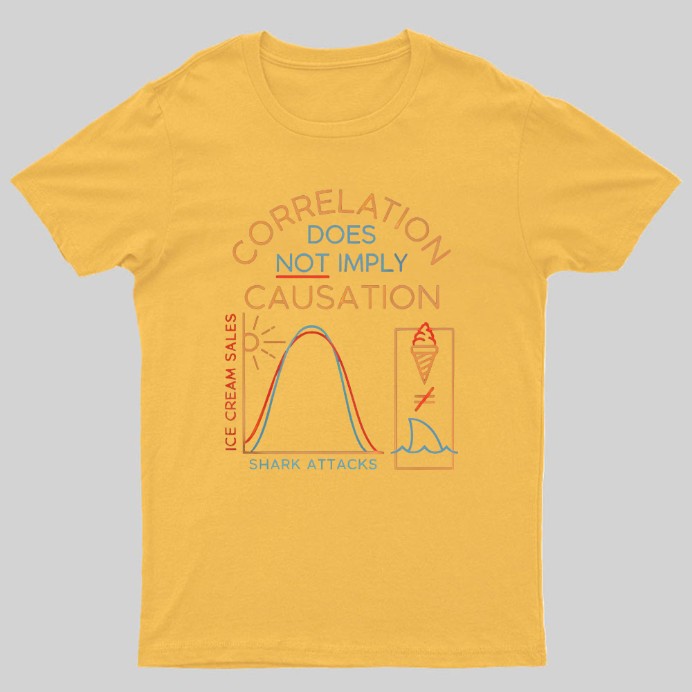 Correlation Does Not Imply Cauisation Geeky T-Shirt