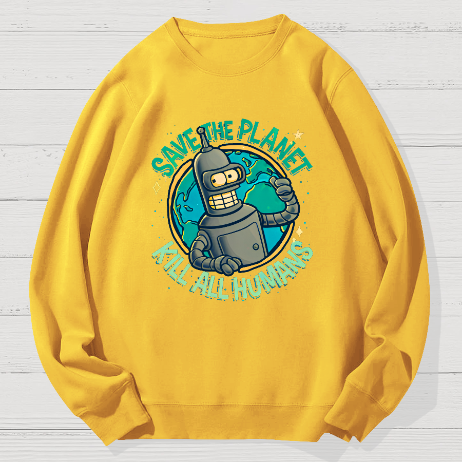 Save The Planet Kill All Humans Geek Cotton Sweatshirt
