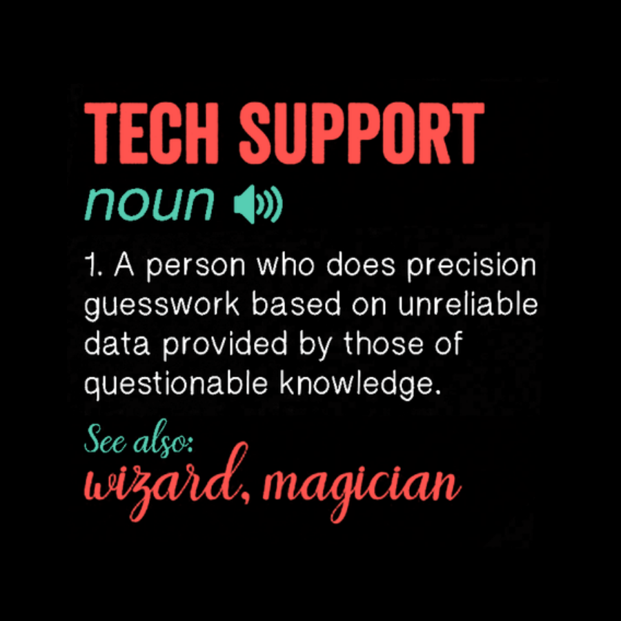 Funny Tech Support Definition IT Humor Tee - Computer Geeky T-Shirt