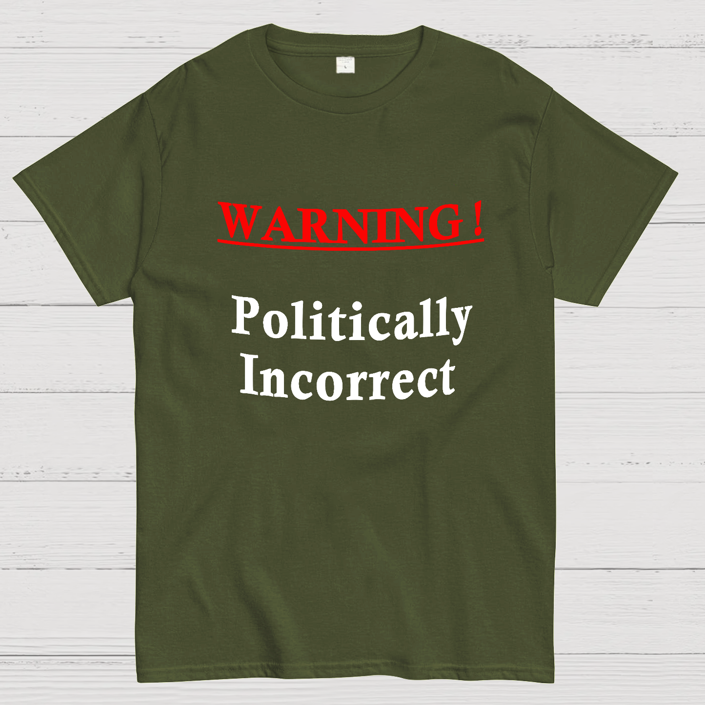 Politically Incorrect Geeky T-Shirt