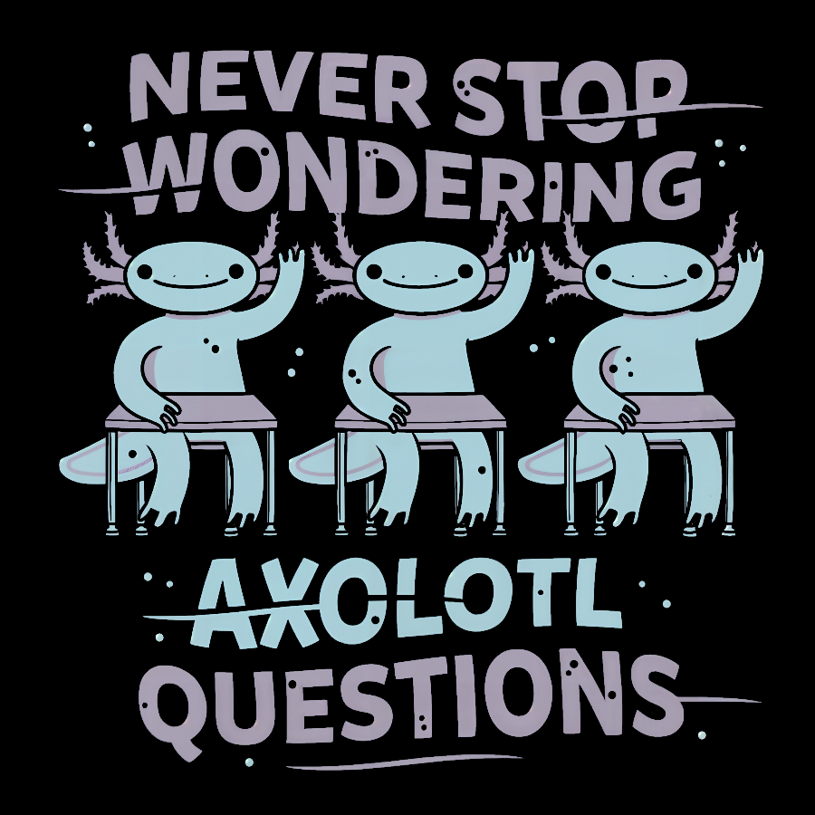 Axolotl Questions Geeky T-Shirt