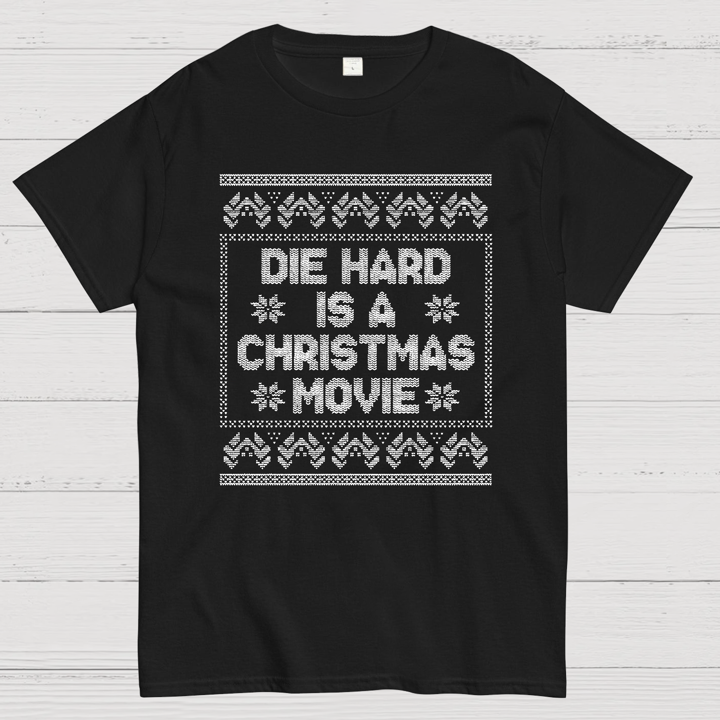 Die Hard Is A Christmas Movie Geek T-Shirt