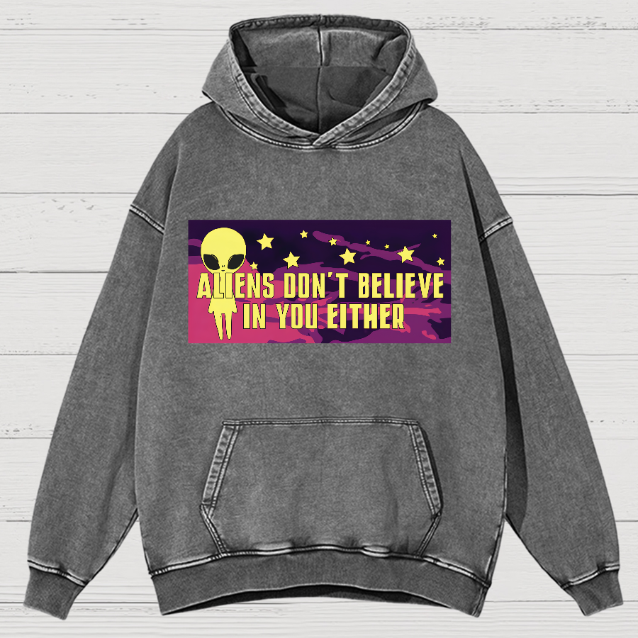 Aliens Don't Believe In You Either Vintage Distressed Hoodie