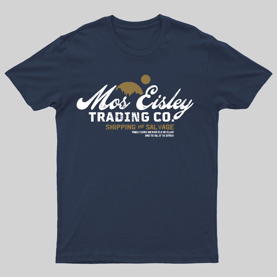 Mos Eisley Trading Co Geeky T-Shirt